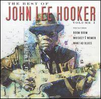 John Lee Hooker : The Best of John Lee Hooker Vol. 1